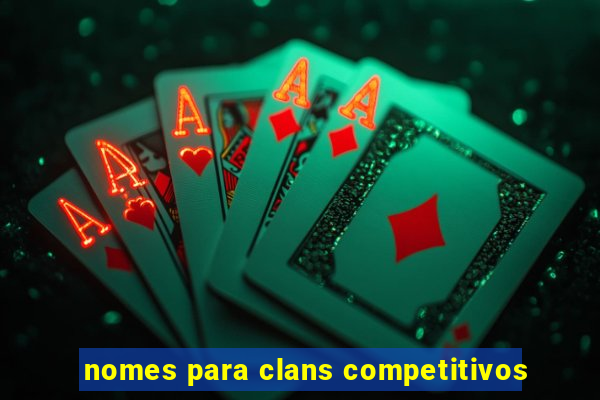 nomes para clans competitivos